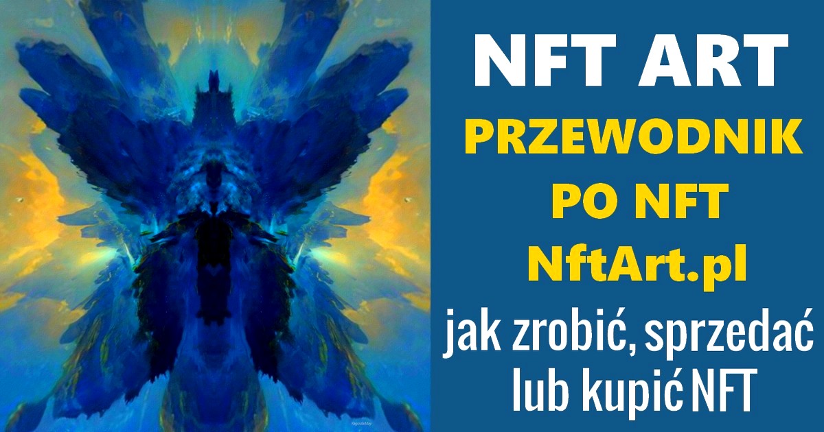 NFT rodzaje czyli co może być NFT NftArt pl